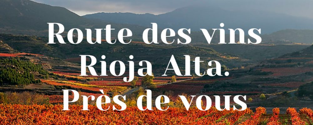 The Rioja Alta Wine Route sets out to conquer French tourists