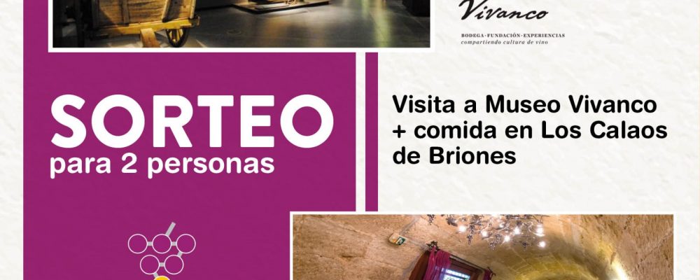 Bases de participación del sorteo “Visita para dos personas al Museo Vivanco + comida en Los Calaos de Briones”