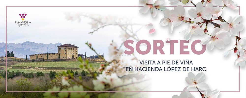 Bases de participación del sorteo primavera Visita a pie de viña en Hacienda López de Haro