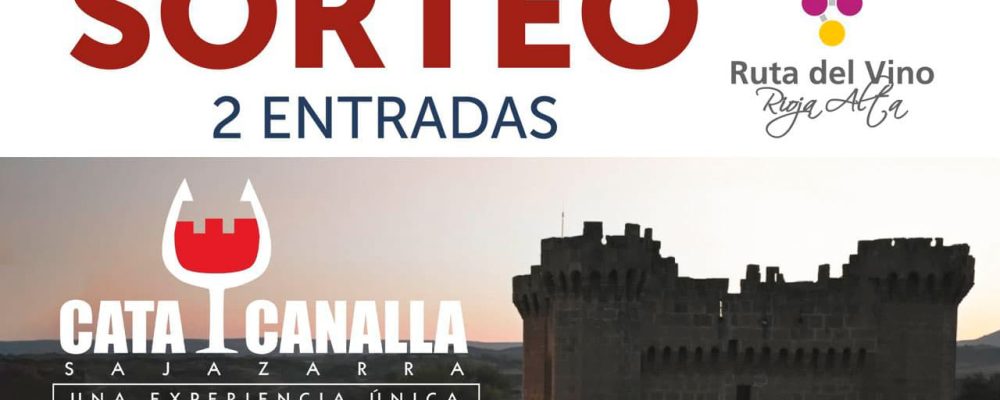 Bases de participación del sorteo entradas “Cata Canalla Sajazarra”